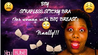 DIY PLUS SIZE STRAPLESS ADHESIVE BRA [upl. by Oletta870]