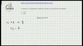 Como Convertir Numeros Mixtos en Fracciones Impropias  085 [upl. by Sokil]