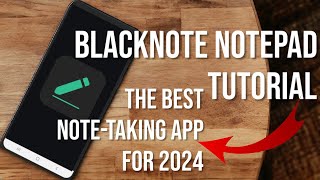 How To Use BlackNote Notepad Notes The Best NoteTaking App For 2024 blacknote android apps [upl. by Ogirdor]