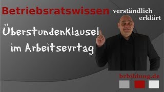 Überstundenklauseln im Arbeitsvertrag [upl. by Selena]