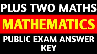 Plus two maths answer keyplus two maths public exam answer keymaths answer keyplus two answer key [upl. by Anaahs950]