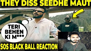 SOS Diss Seedhe Maut Reaction BLACKBALL  SOS x 30KEY Review  GDX Reacts Seedhe Maut VS SOS [upl. by Zednanreh]