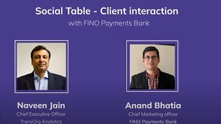 The Social Table Client Interaction with Fino Payment Bank [upl. by Ejrog871]