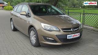 Opel Astra 20092015  Autopliuslt automobilio apžvalga [upl. by Kerwinn753]