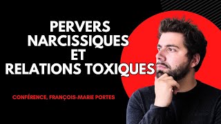 Pervers Narcissique et Relations toxiques  les reconnaître et sen sortir conférence [upl. by Korwin]