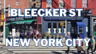 Bleecker Street  New York City 4K Walk [upl. by Reniar984]