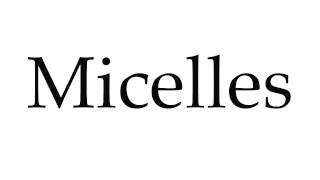 How to Pronounce Micelles [upl. by Uhp75]