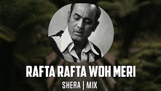 Rafta Rafta Woh Mere SherA Mix  Full Song  Mehdi Hassan Cover By Muhammad Ali [upl. by Yellat]