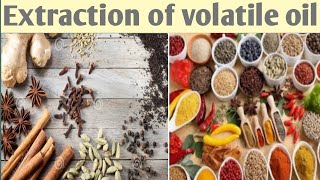 Extraction of Volatile Oils [upl. by Llennoc343]