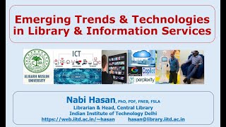 Emerging Trends amp Technologies in LIS  AMU Subject Refresher Course Lecture Video 5 Oct 2024 [upl. by Rehprotsirhc984]