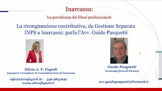 Intervista allavv Pasquetti  Ricongiunzione da Gestione Separata INPS ad Inarcassa [upl. by Burkhardt]