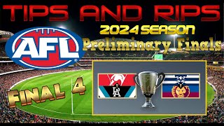 AFL Preliminary Finals  Tips and Rips  AFL 2024 Season [upl. by Venetis564]