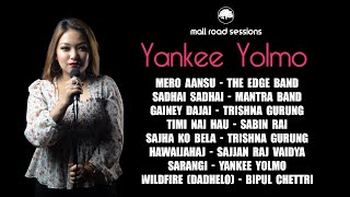 Yankee Yolmo  Mallroad Sessions Compilation  Live [upl. by Colin494]