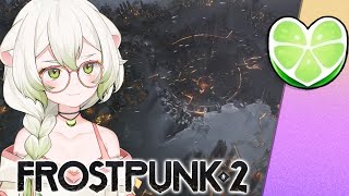 The city must not fall  Laimu plays Frostpunk 2 [upl. by Dysart]