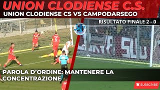 UNION CLODIENSE CS CAMPODARSEGO 2 A 0 ORA SI DEVE RESTARE CONCENTRATI [upl. by Norret227]