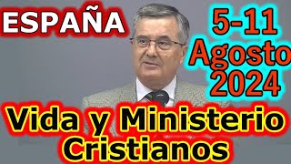 Reunión Vida y Ministerio Cristiano Semana del 511 Agosto 2024﻿ [upl. by Rebel]