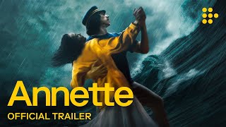 ANNETTE  Official Trailer  Now Streaming on MUBI [upl. by Ennovehc]