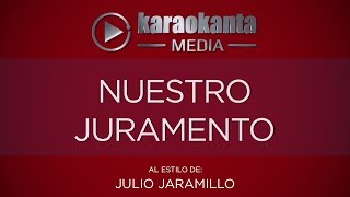 Karaokanta  Julio Jaramillo  Nuestro Juramento [upl. by Elysee]