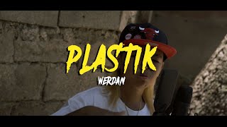 Werdan  Plastik Official Music Video [upl. by Estrellita]