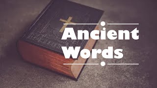 Ancient Words  Hymn [upl. by Latnahc476]