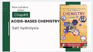 Chap9  Acids bases Chemistry  Salt hydrolysis  Federal Chemistry  Class 11 [upl. by Bonacci95]