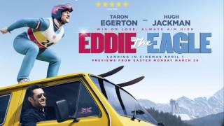 Soundtrack Eddie The Eagle  Trailer Music Eddie The Eagle Theme Song [upl. by Adna]