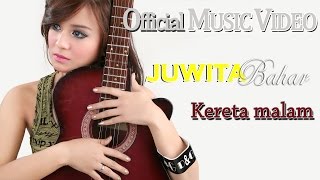 Juwita Bahar  Kereta Malam Official Music Video HD [upl. by Raybourne]