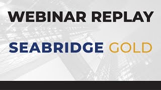 Seabridge Gold Inc  Webinar Replay [upl. by Dennis899]