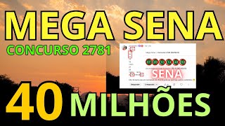 Mega sena concurso 2781 R 40 000 00000 Milhões Estudos e Observações SENA nos comentários [upl. by Osana]