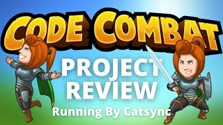 CodeCombat Project Review Running By Catsync [upl. by Aerdnuahs]