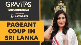 Gravitas Mrs Sri Lanka crowned decrowned amp recrowned [upl. by Oakleil794]