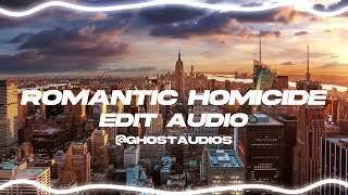 Romantic Homicide Edit Audio [upl. by Araf]