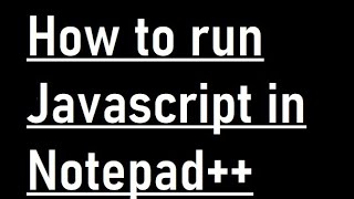 Create Javascript File in Notepad [upl. by Neelac453]