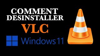 Désinstalle VLC de Windows 11 rapide et facile [upl. by Cordalia]