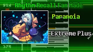 quotParanoiaquot Extreme Plus  Rhythm Recall Fanmade Chart [upl. by Maryjo180]