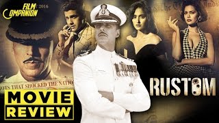 Rustom  Movie Review  Anupama Chopra [upl. by Gnehs]