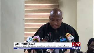 SSNIT hotels saga If you are armed with the truth you fear no judge you fear no court – Ablakwa [upl. by Fogel]