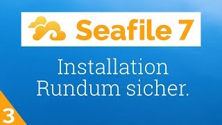 Seafile 7  Sicherheit und Autostart Teil 3 [upl. by Horlacher]