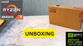 LENOVO LOQ 15AHP9 AMD RYZEN 7 8845HS NVIDIA RTX 4050 UNBOXING [upl. by Cuthbert]