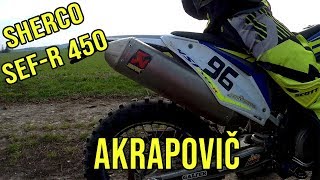 Sherco SEFR 450  Akrapovič SOUND  4 STROKE POWER [upl. by Tnarg319]