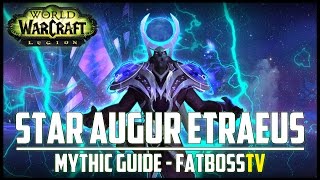 Star Augur Etraeus Mythic Guide  FATBOSS [upl. by Clive]