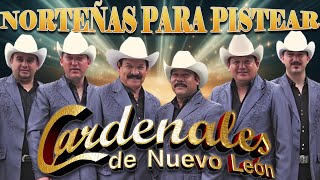 Cardenales De Nuevo León ❤️ Puras Norteñas Viejitas Para Pistear [upl. by Nodnol]