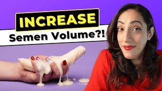 How to Increase Semen Volume Here are Proven Ways to Produce MORE [upl. by Molohs342]