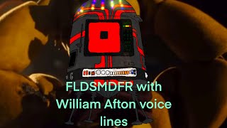 FLDSMDFR with William Afton voice lines [upl. by Yessak]