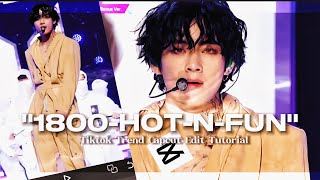 quot1800HOTNFUNquot kpop Tiktok Trend Capcut Edit Tutorial [upl. by Lavery]