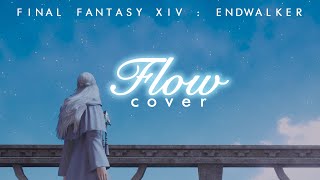 FFXIV  Flow Cover [upl. by Arinayed]