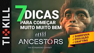 Ancestors 🙊 7 DICAS PARA COMEÇAR BEM  GUIA DEFINITIVO [upl. by Nnael]