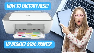 Factory Reset HP Deskjet 2700  How to Factory Reset HP Deskjet Printer [upl. by Nema]