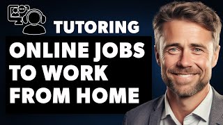 Best Online Tutoring Jobs To Work From Home Full 2024 Guide [upl. by Paquito]