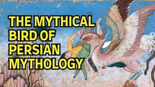 Simurgh Mythology EXPLAINED [upl. by Eustasius]